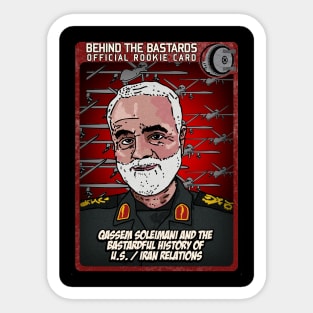 Qassem Soleimani And The Bastardful History of U.S./Iran Relations Sticker